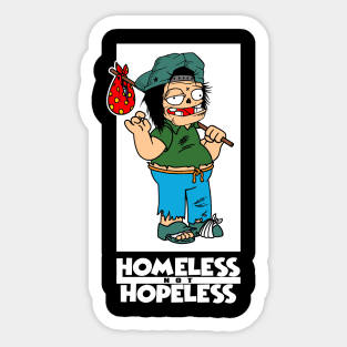 homeless not hopeless Sticker